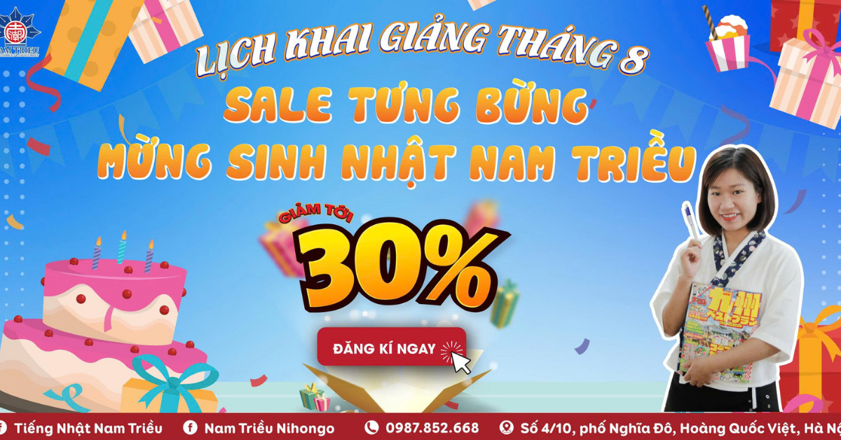 LỊCH KHAI GIẢNG KHÓA HỌC TIẾNG NHẬT CÁC CẤP TẠI NAM TRIỀU THÁNG 8
