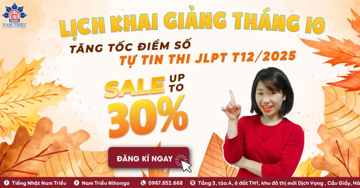 KHAI GIẢNG KHÓA HỌC TIẾNG NHẬT CÁC CẤP TẠI NAM TRIỀU THÁNG 10